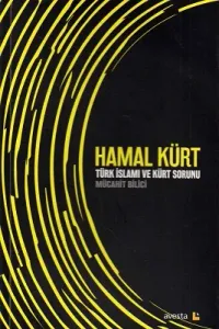 Hamal Kürt Türk İslamı ve Kürt Sorunu