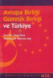 Avrupa Birliği Gümrük Birliği ve Türkiye