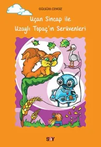 Uçan Sincap ile Uzaylı Topaç’ın Serüvenleri