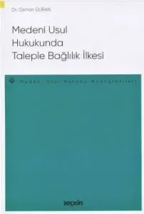 Medeni Usul Hukukunda Taleple Bağlılık İlkesi