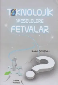 Teknolojik Messelelere Fetvalar