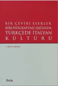 Bir Çeviri Eser. Bibl. Türkcede İtalyan Kütürü