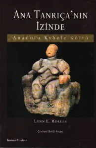 Ana Tanrıça'nın İzinde