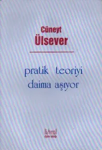 Pratik Teoriyi Daima Aşıyor