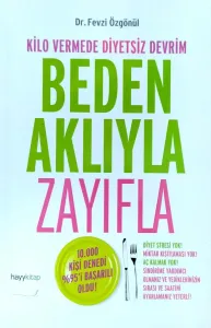 Beden Aklıyla Zayıfla