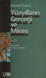 Yüzyılların Gerçeği ve Mirası Cilt 2