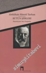 Bütün Şiirleri: Sahra, Divaneliklerim, Bunlar O'dur, Makber, Ölü, Hacle, Baladan Bir Ses, Validem, Hep yahut Hiç, İlham - ı Vatan, Kahpe, Garam -         2013