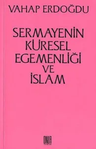 Sermayenin Küresel Egemenliği ve İslam