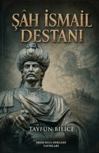 Şâh İsmail Destanı