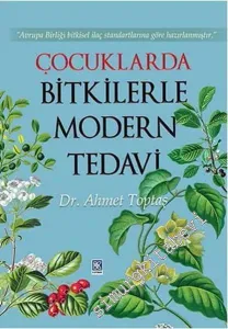Çocuklarda Bitkilerle Modern Tedavi -