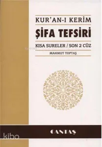 Kur'an-ı Kerim Şifa Tefsiri; Kısa Sureler / Son 2 Cüz