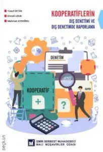 Kooperatiflerin Dış Denetimi ve Dış Denetimde Raporlama