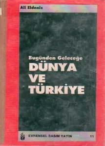 Bugünden Geleceğe Dünya Ve Türkiye