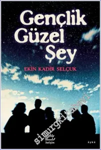 Gençlik Güzel Şey -
