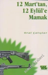 12 Mart'tan, 12 Eylül'e Mamak -