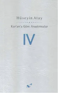 Kur'an'a Göre Araştırmalar - 4