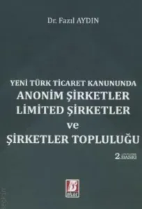 Anonim Şirketler – Limited Şirketler ve Şirketler Topluluğu