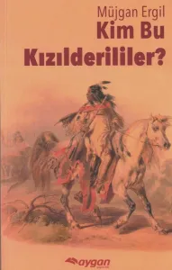 Kim Bu Kızılderililer