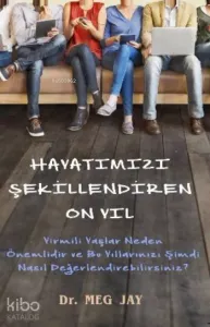 Hayatımızı Şekillendiren On Yıl (Cep Boy)