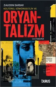 Kültürel Sömürgecilik ve Oryantalizm