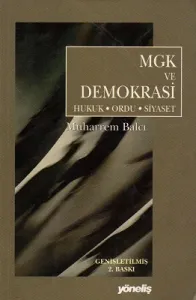 MGK ve Demokrasi Hukuk Ordu Siyaset