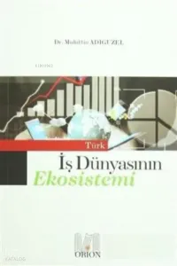 Türk İş Dünyasının Ekosistemi