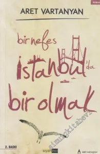 Bir Nefes İstanbul'da Bir Olmak -