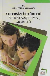 Yetersizlik Türleri ve Kaynaştırma Modülü