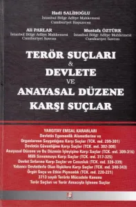 Terör Suçları, Devlete ve Anayasal Düzene Karşı Suçlar