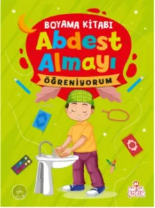 Abdest Almayı Öğreniyorum - Boyama Kitabı