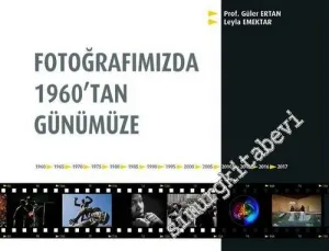Fotoğrafımızda 1960'tan Günümüze -