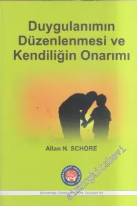 Duygulanımın Düzenlenmesi ve Kendiliğin Onarımı -         2012