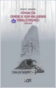 Osmanlı'da Ermeni ve Rum Mallarının Türkleştirilmesi (1914-1919) - Emval-i Metrukenin Tasfiyesi 1 -