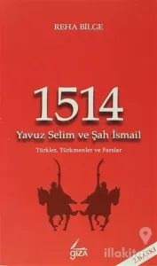 1514 - Yavuz Selim ve Şah İsmail