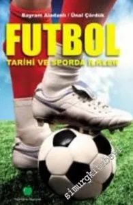 Futbol Tarihi ve Sporda İlkler -