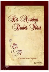 Bir Nasihat Binbir İbret