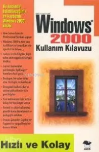 Windows 2000 Kullanım Kılavuzu: Hızlı ve Kolay
