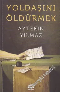 Yoldaşını Öldürmek -