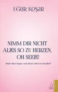 Nimm Dir Nicht Alles So Zu Herzen Oh Seele
