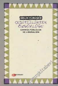 Çeşitlilikten Özgürlüğe: Çokkültürlülük ve Liberalizm -