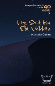 Hz. Sa'd b. Ebî Vakkas