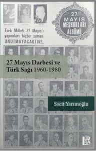 27 Mayıs Darbesi ve Türk Sağı (1960-1980)
