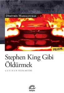 Stephen King Gibi Öldürmek