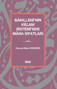 Bâkıllânî'nin Kelam Sistemi'nde Mâna Sıfatları