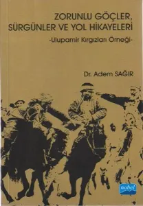 Zorunlu Göçler Sürgünler ve Yol Hikayeleri