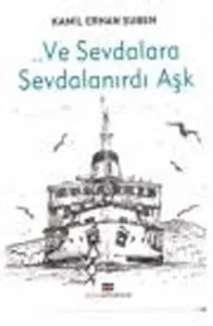 ... ve Sevdalara Sevdalanırdı Aşk
