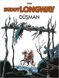 Buddy Longway - Düşman