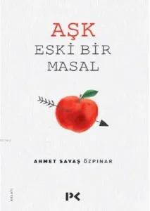Aşk Eski Bir Masal
