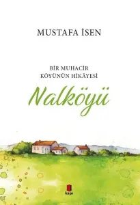 Nalköyü; Bir Muhacir Köyünün Hikâyesi