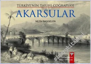 Türkiye'nin Tarihi Coğrafyası Akarsular -        2009